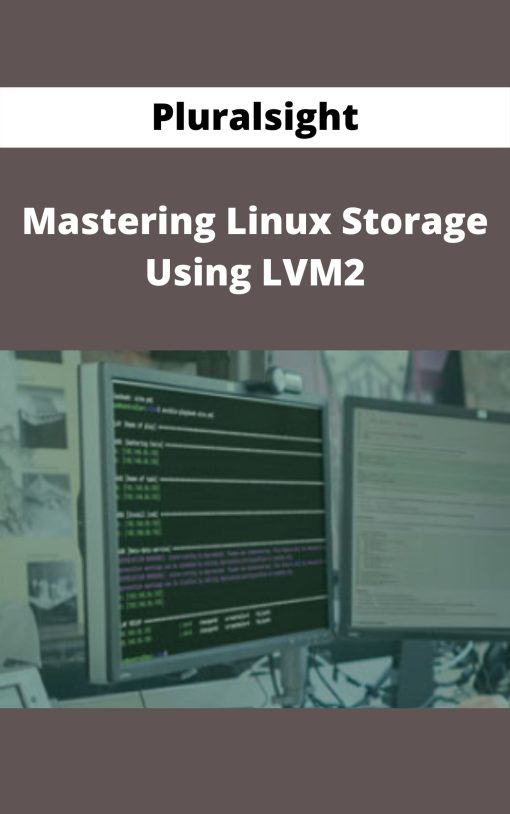 Pluralsight – Mastering Linux Storage Using LVM2