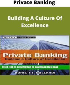 Private Banking – Building A Culture Of Excellence