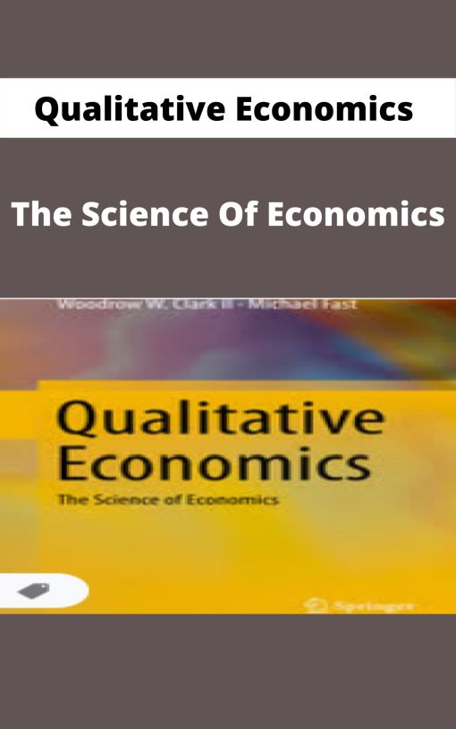 Qualitative Economics – The Science Of Economics