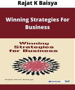 Rajat K Baisya – Winning Strategies For Business