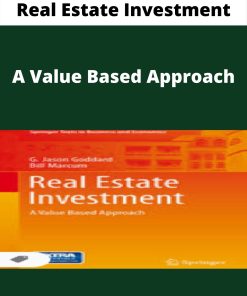 Real Estate Investment – A Value Based Approach