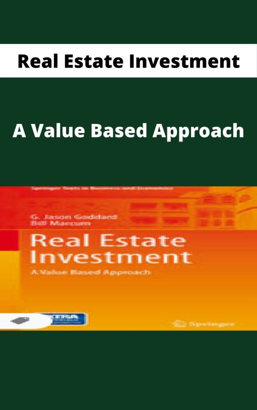 Real Estate Investment – A Value Based Approach