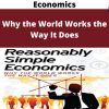 Reasonably Simple Economics – Why the World Works the Way It Does