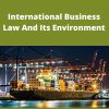 Richard Schaffer – International Business Law And Its Environment