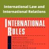 Robert J. Beck – International Law and International Relations