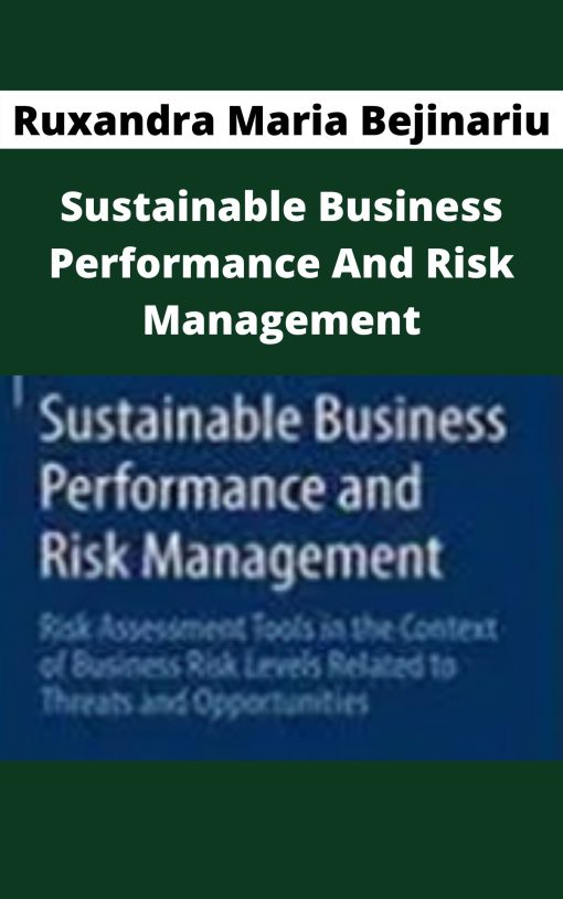 Ruxandra Maria Bejinariu – Sustainable Business Performance And Risk Management