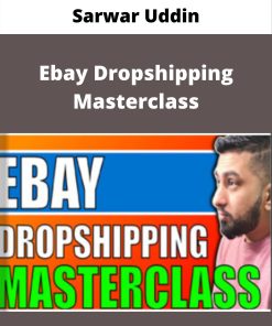 Sarwar Uddin – Ebay Dropshipping Masterclass