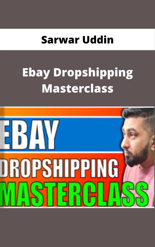 Sarwar Uddin – Ebay Dropshipping Masterclass