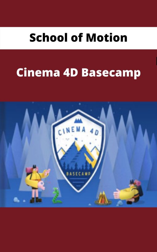 School of Motion – Cinema 4D Basecamp