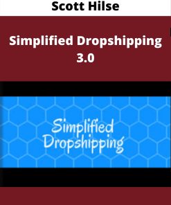 Scott Hilse – Simplified Dropshipping 3.0