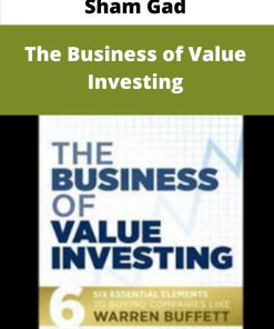 Sham Gad – The Business of Value Investing