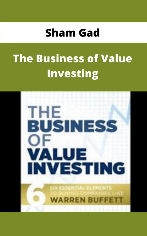 Sham Gad – The Business of Value Investing