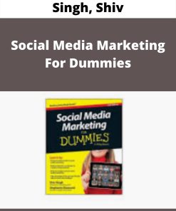 Singh, Shiv – Social Media Marketing For Dummies