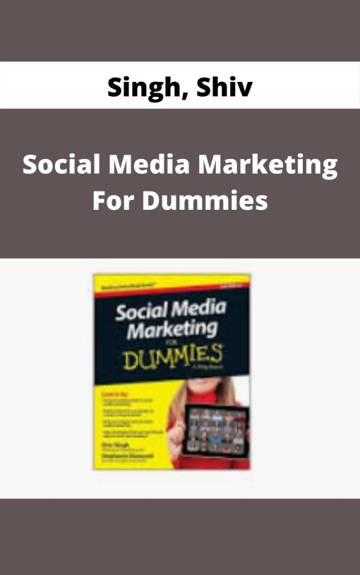 Singh, Shiv – Social Media Marketing For Dummies