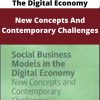 Social Business Models In The Digital Economy – New Concepts And Contemporary Challenges