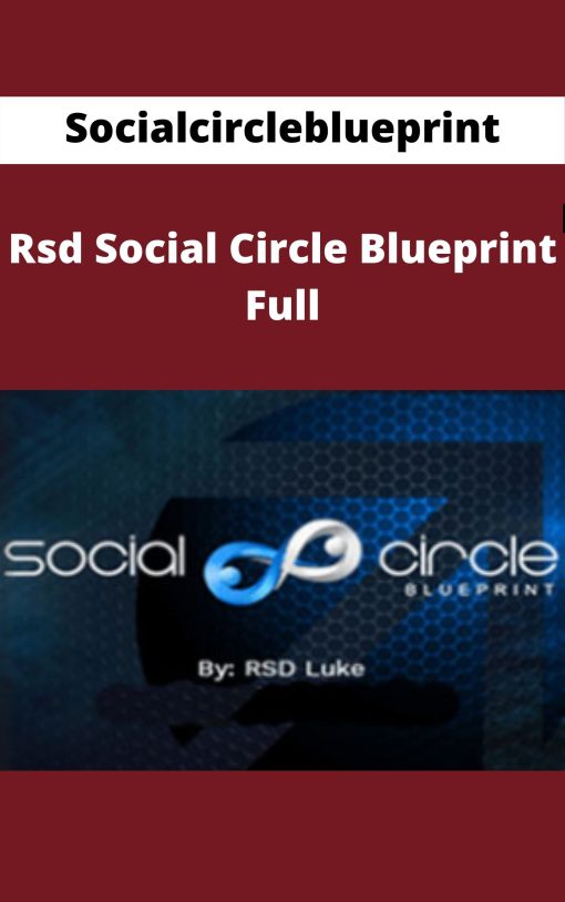 Socialcircleblueprint – Rsd Social Circle Blueprint Full