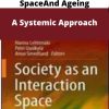 Society As An Interaction Space – A Systemic Approach