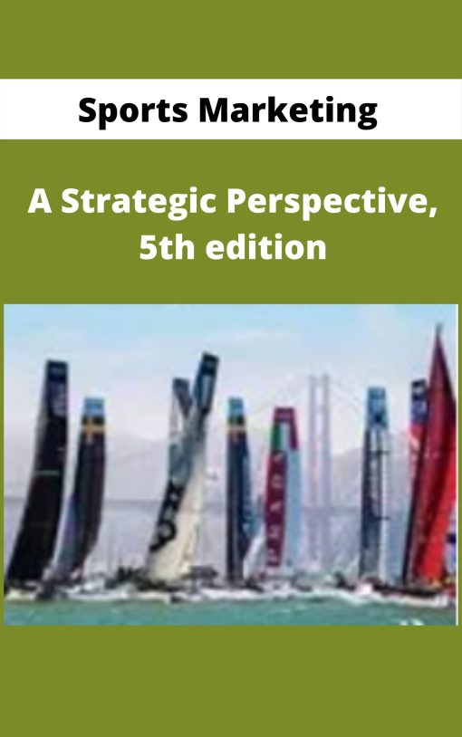 Sports Marketing – A Strategic Perspective, 5th edition