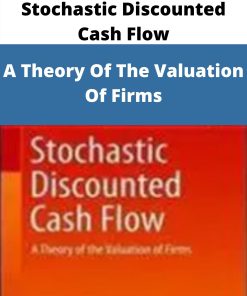 Stochastic Discounted Cash Flow – A Theory Of The Valuation Of Firms