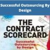 The Contract Scorecard – Successful Outsourcing By Design
