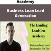 The Lending Lead Gen Academy – Business Loan Lead Generation
