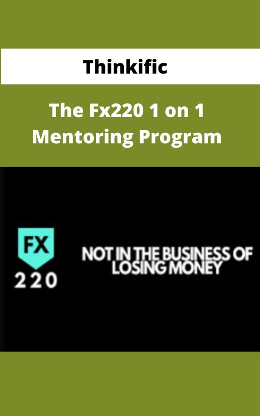 Thinkific – The Fx220 1 on 1 Mentoring Program