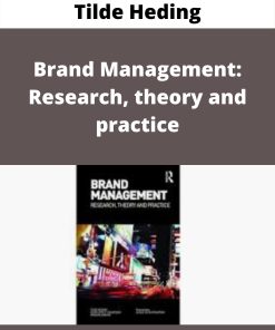 Tilde Heding – Brand Management: Research, theory and practice