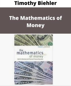 Timothy Biehler – The Mathematics of Money