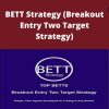 TopTrade – BETT Strategy (Breakout Entry Two Target Strategy)