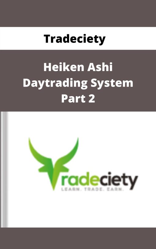 Tradeciety – Heiken Ashi Daytrading System – Part 2