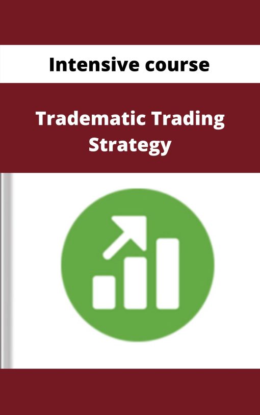 Tradematic Trading Strategy – Intensive course