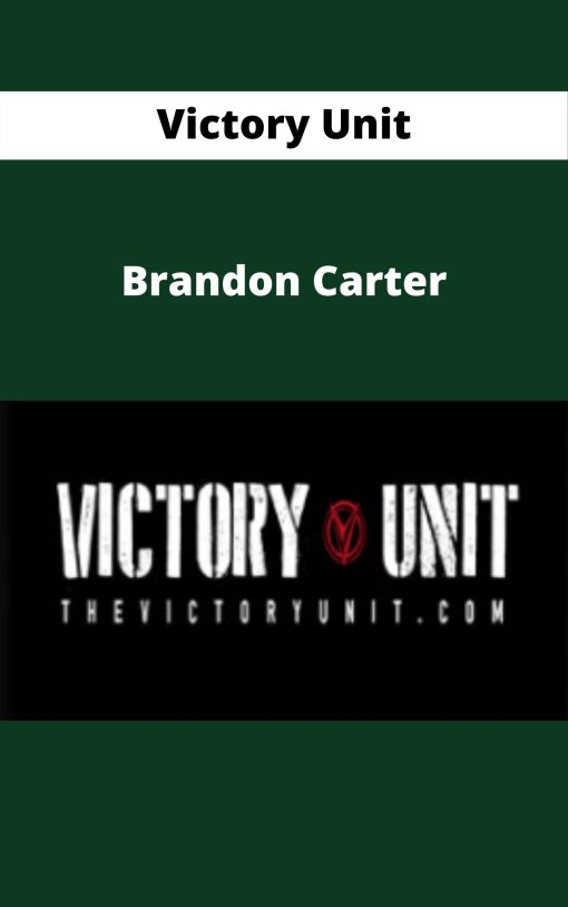 Victory Unit – Brandon Carter