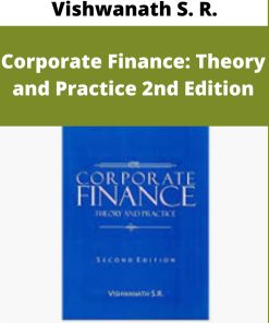 Vishwanath S. R. – Corporate Finance: Theory and Practice 2nd Edition