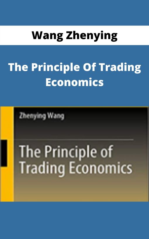 Wang Zhenying – The Principle Of Trading Economics