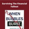 When Bubbles Burst – Surviving The Financial Fallout