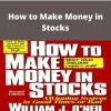 William Oneil – How to Make Money in Stocks