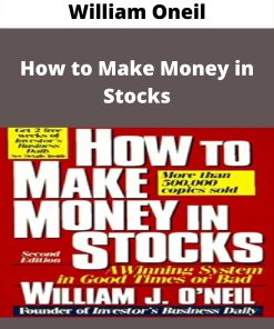 William Oneil – How to Make Money in Stocks