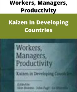 Workers, Managers, Productivity – Kaizen In Developing Countries