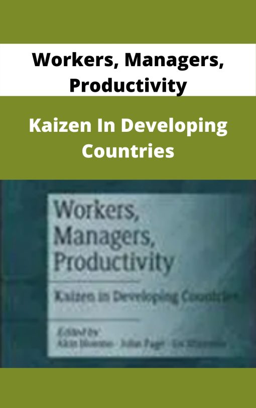 Workers, Managers, Productivity – Kaizen In Developing Countries