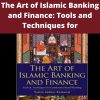 Yahia Abdul-Rahman – The Art of Islamic Banking and Finance: Tools and Techniques for