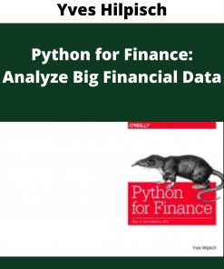 Yves Hilpisch – Python for Finance: Analyze Big Financial Data