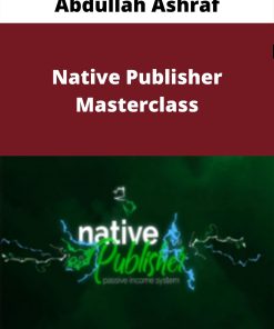 Abdullah Ashraf – Native Publisher Masterclass