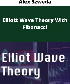 Alex Szweda – Elliott Wave Theory With Fibonacci