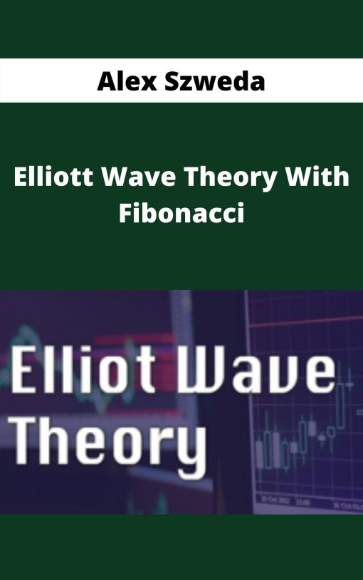 Alex Szweda – Elliott Wave Theory With Fibonacci