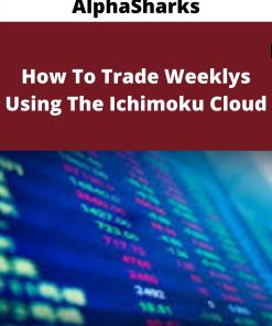 AlphaSharks – How To Trade Weeklys Using The Ichimoku Cloud –