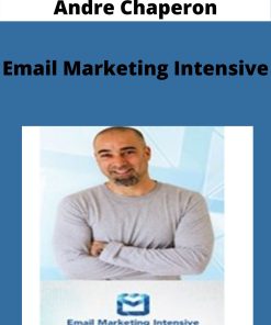 Andre Chaperon – Email Marketing Intensive