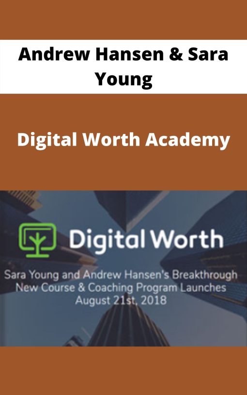 Andrew Hansen & Sara Young – Digital Worth Academy