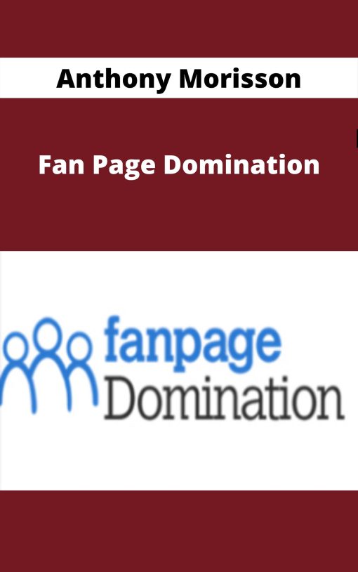 Anthony Morisson – Fan Page Domination