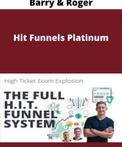 Barry & Roger – Hit Funnels Platinum