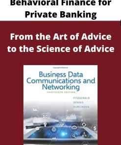 Behavioral Finance for Private Banking – From the Art of Advice to the Science of Advice –